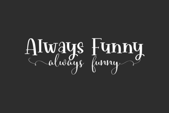 Always Funny Duo: Where Script Meets Serif